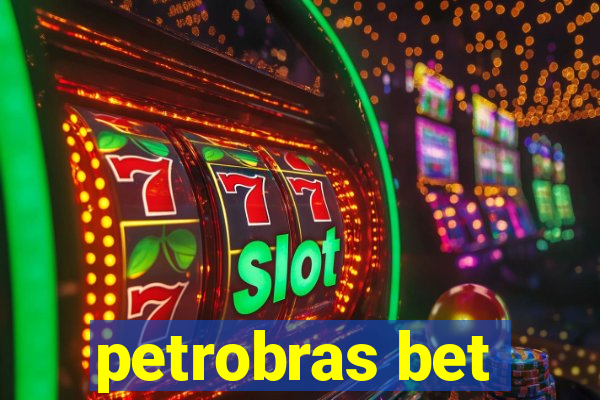 petrobras bet